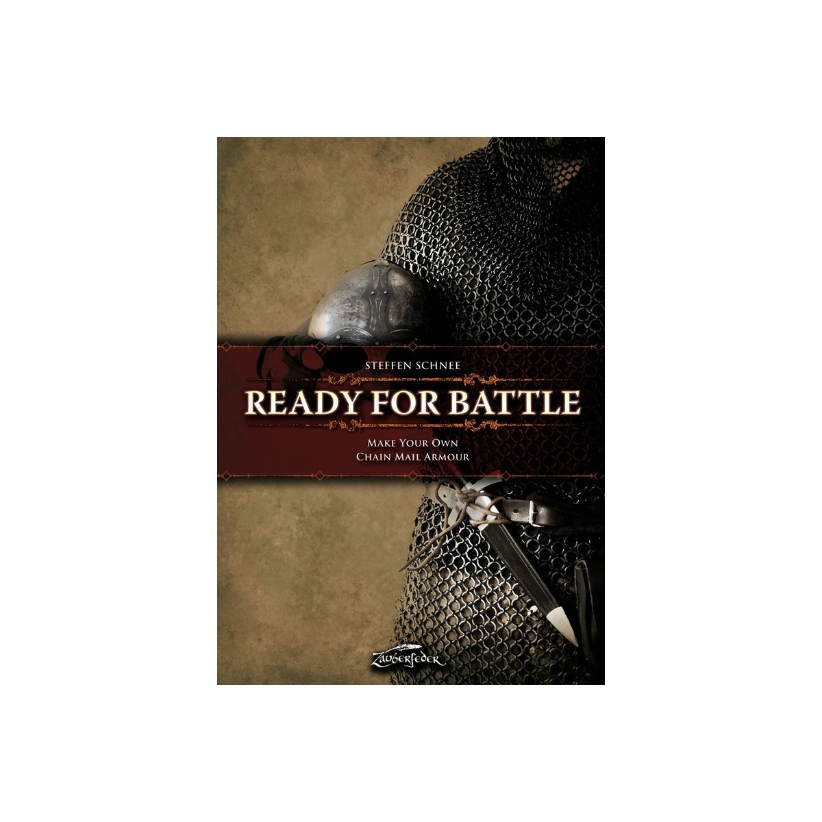 Book Ready for Battle: Make Your Own Chain Mail Armour