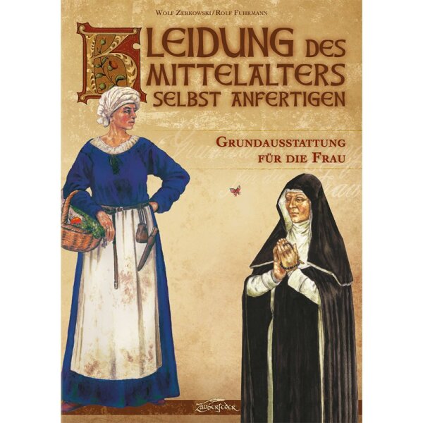 Buch Kleidung des Mittelalters selbst anfertigen - Grundausstattung füt die Frau