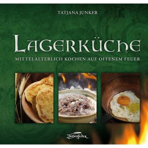 Buch Lagerküche - Mittelalterlich kochen auf offenem...